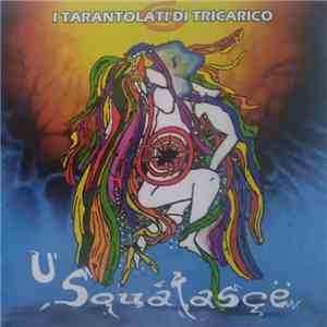 Tarantolati Di Tricarico - U Squatasce mp3 album