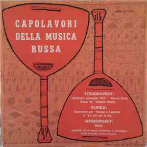 Tchaikovsky, Glinka, Mussorgsky, Orchestra Della Società Filarmonica Di Amsterdam, Pierre Dervaux - Capolavori Della Musica Russa mp3 album