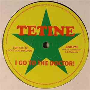 Tetine - I Go To The Doctor mp3 album