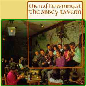 The Abbey Tavern Singers - The Rafters Ring At The Abbey Tavern mp3 album