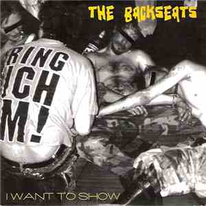 The Backseats - I Want To Show mp3 album