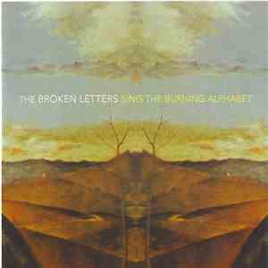 The Broken Letters - Sing The Burning Alphabet mp3 album