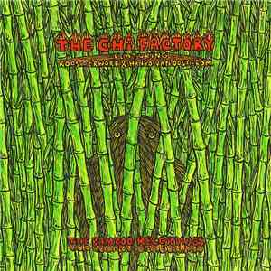 The Chi Factory Featuring Koos Derwort & Hanyo van Oosterom - The Bamboo Recordings mp3 album