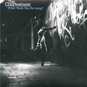 The Courteeners - What Took You So Long? mp3 album
