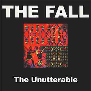 The Fall - The Unutterable mp3 album