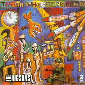 The Higsons - Tear The Whole Thing Down mp3 album