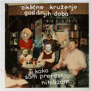 The Karmakumulator - Ciklično Kruženje Godišnjih Doba Ili Kako Sam Prerastao Nihilizam mp3 album