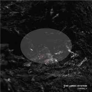 The Limbic System - Darkly mp3 album
