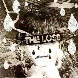 The Loss - Everything You Ever Wanted mp3 album