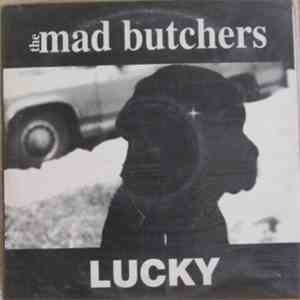The Mad Butchers - Lucky mp3 album