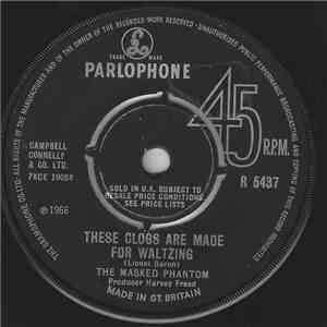The Masked Phantom - These Clogs Are Made For Waltzing / Fried Scampi mp3 album