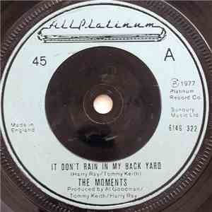 The Moments - It Don't Rain In My Back Yard mp3 album