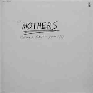 The Mothers - Fillmore East - June 1971 mp3 album
