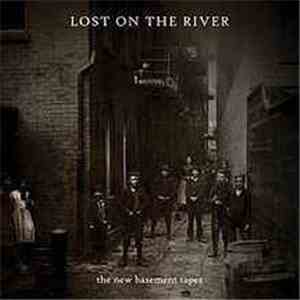 The New Basement Tapes - Lost On The River mp3 album