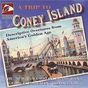 The New Columbian Brass Band, George Foreman  - A Trip To Coney Island mp3 album