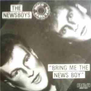 The Newsboys - Bring Me The News Boy mp3 album