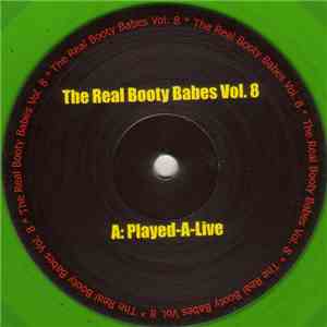 The Real Booty Babes - Vol. 8 - Played-A-Live / Derb 08 mp3 album
