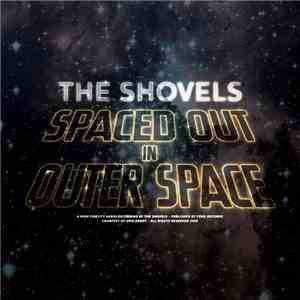 The Shovels - Spaced Out In Outer Spave mp3 album
