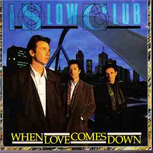 The Slow Club - When Love Comes Down mp3 album