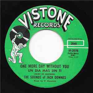 The Sounds Of Jack Downes - One More Day Without You / Up-Up And Away mp3 album