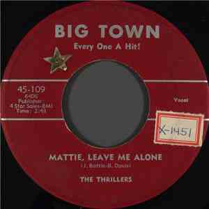 The Thrillers  - Mattie, Leave Me Alone mp3 album