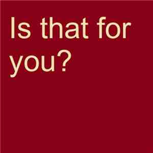 Theatre Royal - Is That For You? mp3 album