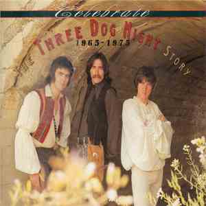 Three Dog Night - Celebrate - The Three Dog Night Story 1965-1975 mp3 album