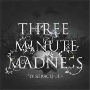 Three Minute Madness - Disgraceful mp3 album