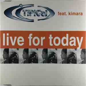 Ti.Pi.Cal. Feat. Kimara - Live For Today mp3 album