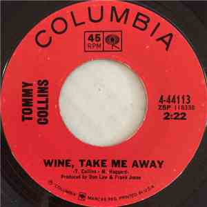 Tommy Collins - Wine, Take Me Away mp3 album