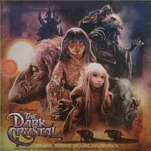 Trevor Jones - The Dark Crystal (Original Motion Picture Soundtrack) mp3 album