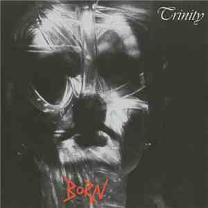 Trinity  - Born mp3 album