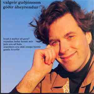 Valgeir Guðjónsson - Góðir Áheyrendur mp3 album