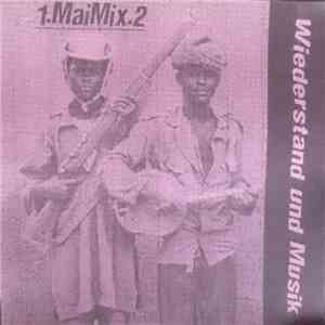 Various - 1. Mai Mix 2. Wiederstand und Musik mp3 album