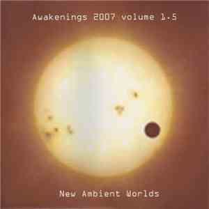 Various - Awakenings 2007 Volume 1.5 mp3 album