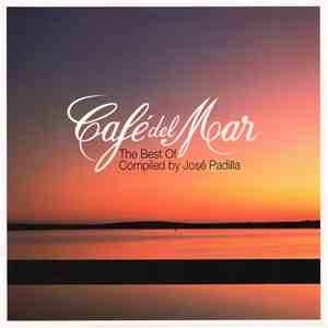 Various - Café Del Mar - The Best Of - Compiled By José Padilla mp3 album