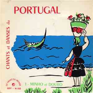 Various - Chants Et Danses Du Portugal 1. Minho Et Douro mp3 album