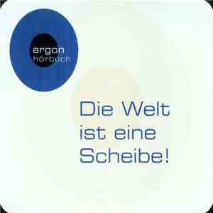 Various - Die Welt Ist Eine Scheibe! - Hörproben Aus Unserem Frühjahrsprogramm 2006 mp3 album