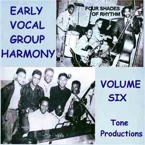 Various - Early Vocal Group Harmony Volume Six mp3 album