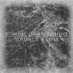 Various - E:music(Dark) Ambient - Volume 3: Winter mp3 album