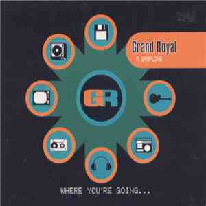 Various - Grand Royal - A Sampling : Where We're Going ... mp3 album