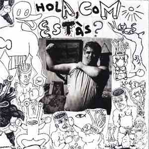 Various - Hola, Com Estàs? Songs of Daniel Johnston Revisited mp3 album
