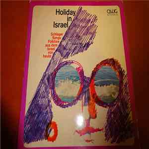 Various - Holiday In Israel - Schlager, Songs, Folklore Aus Dem Israel Von Heute mp3 album