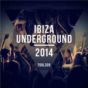 Various - Ibiza Underground 2014 mp3 album