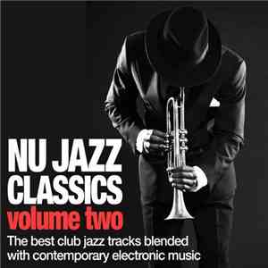 Various - Nu Jazz Classics Volume Two mp3 album