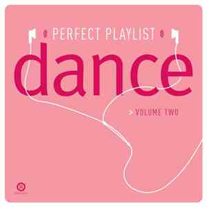 Various - Perfect Playlist: Dance Volume Two mp3 album
