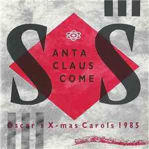 Various - Santa Claus Comes (Oscar's X-mas Carols 1985) mp3 album