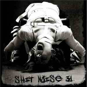Various - Shit Noise 31 mp3 album