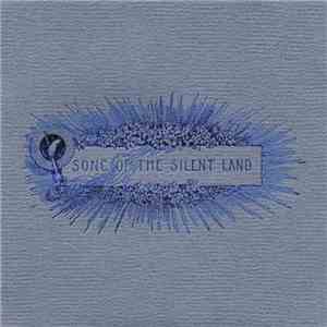 Various - Song Of The Silent Land mp3 album