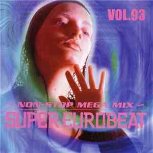Various - Super Eurobeat Vol. 93 - Non-Stop Mega Mix mp3 album